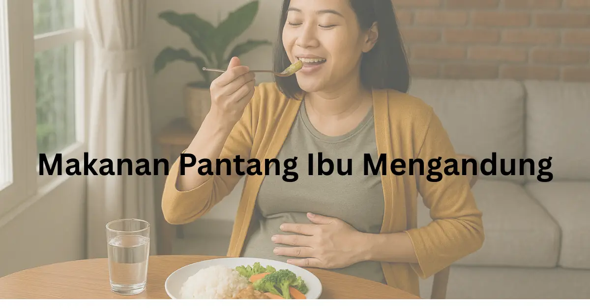 makanan pantang ibu mengandung
