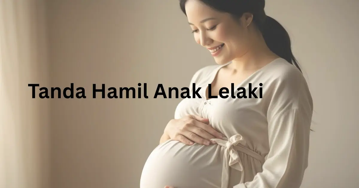 tanda hamil anak lelaki
