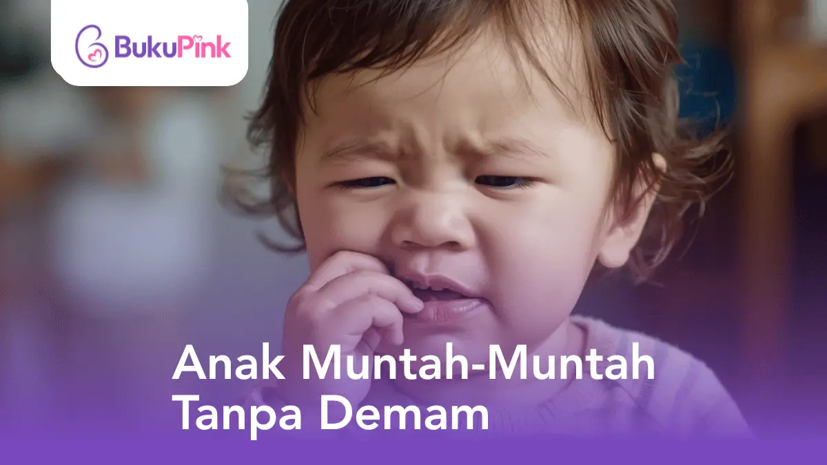 anak muntah-muntah tanpa demam