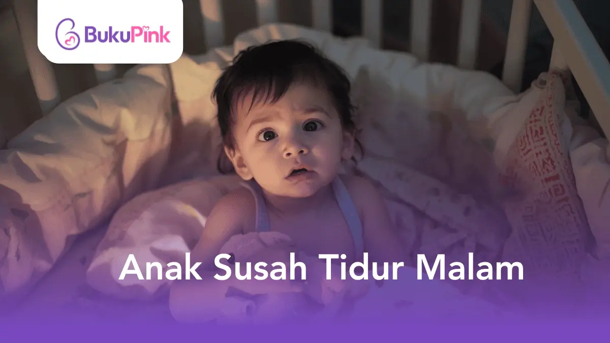 anak susah tidur malam
