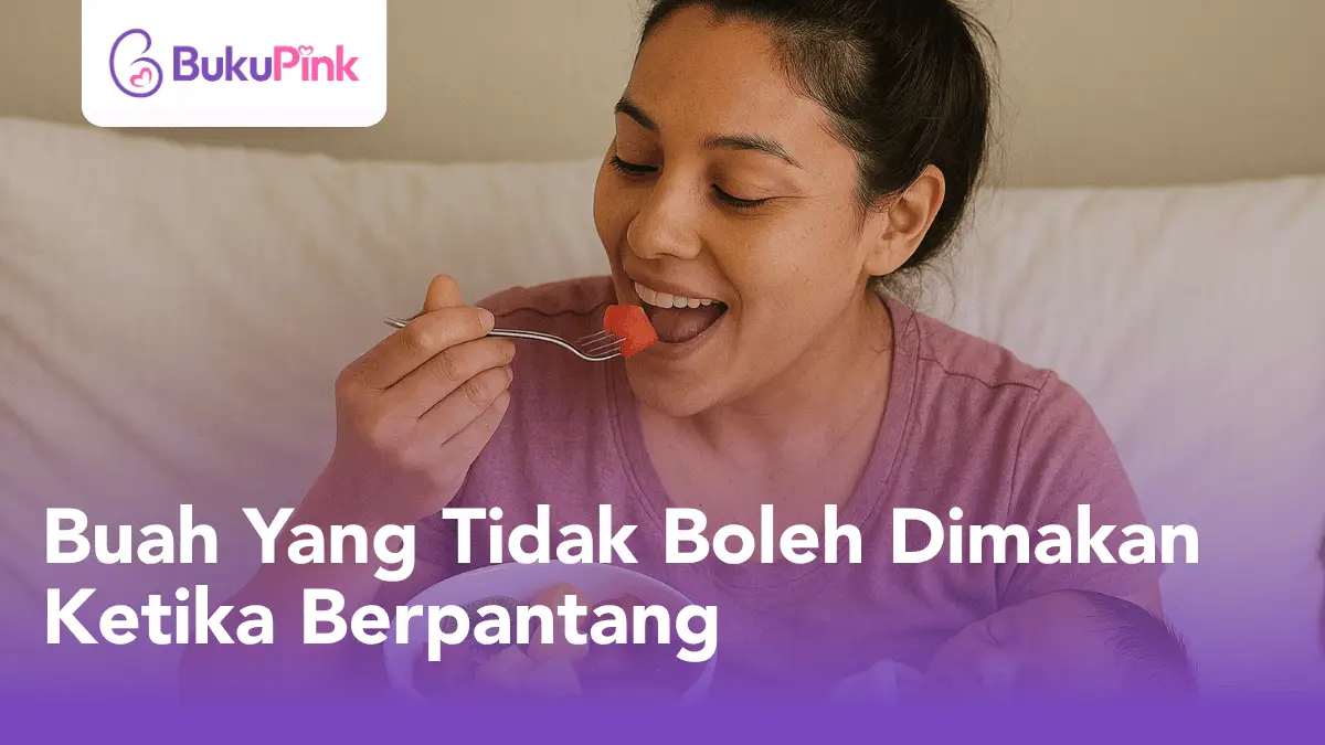 buah yang tidak boleh dimakan ketika berpantang