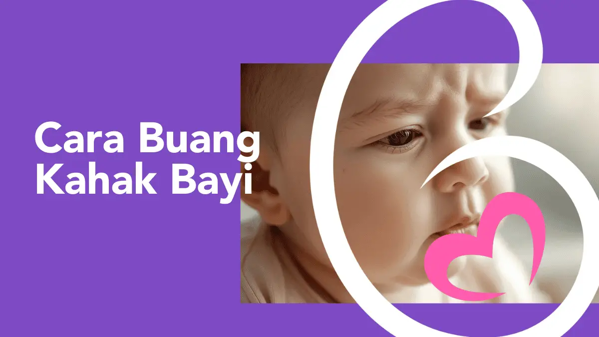 cara buang kahak bayi