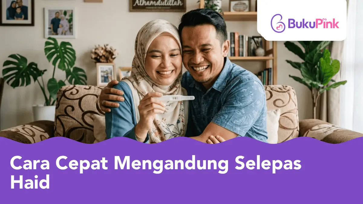 cara cepat mengandung selepas haid