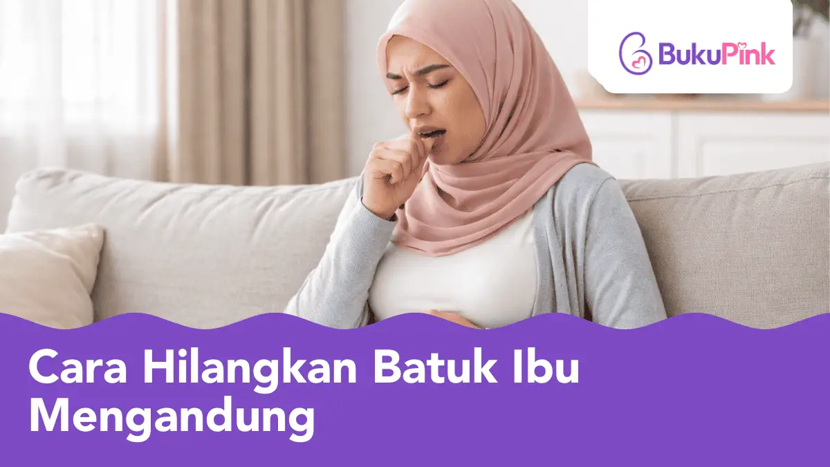 cara hilangkan batuk ibu mengandung