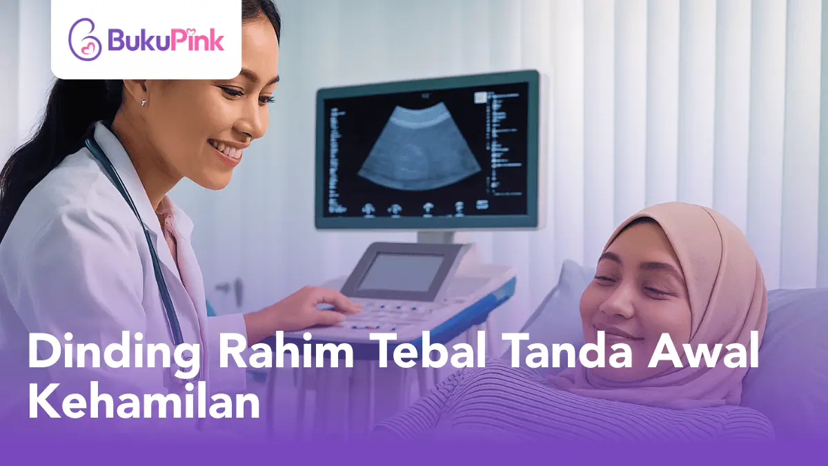 dinding rahim tebal tanda awal kehamilan