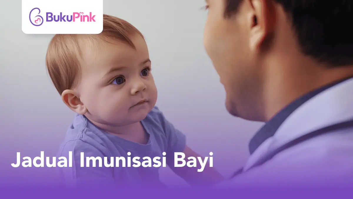 jadual imunisasi bayi