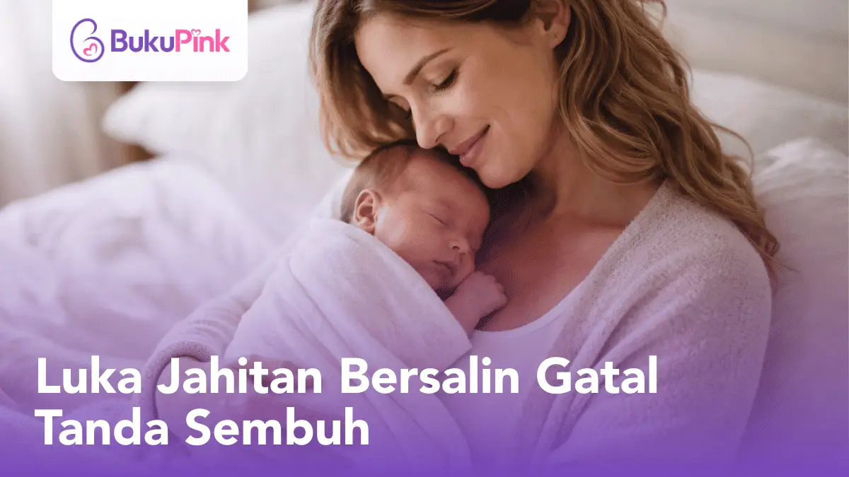 luka jahitan bersalin gatal tanda sembuh