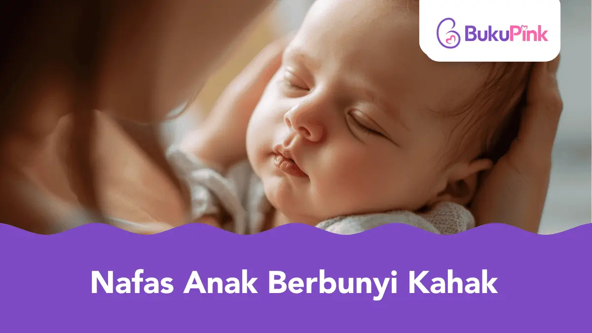nafas anak berbunyi kahak