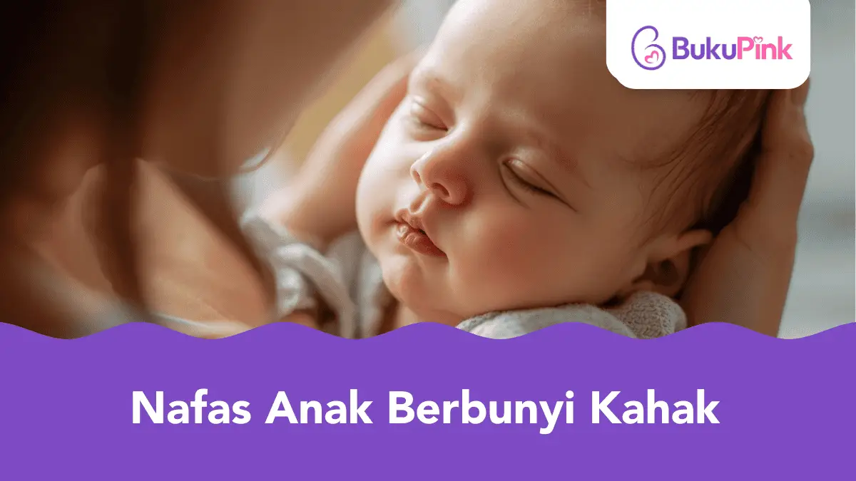 nafas anak berbunyi kahak