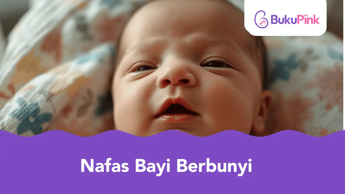 nafas bayi berbunyi