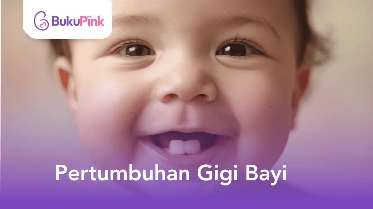 pertumbuhan gigi bayi