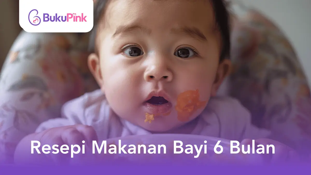 resepi makanan bayi 6 bulan
