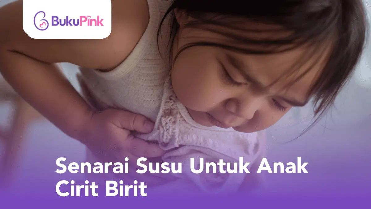 senarai susu untuk bayi cirit birit