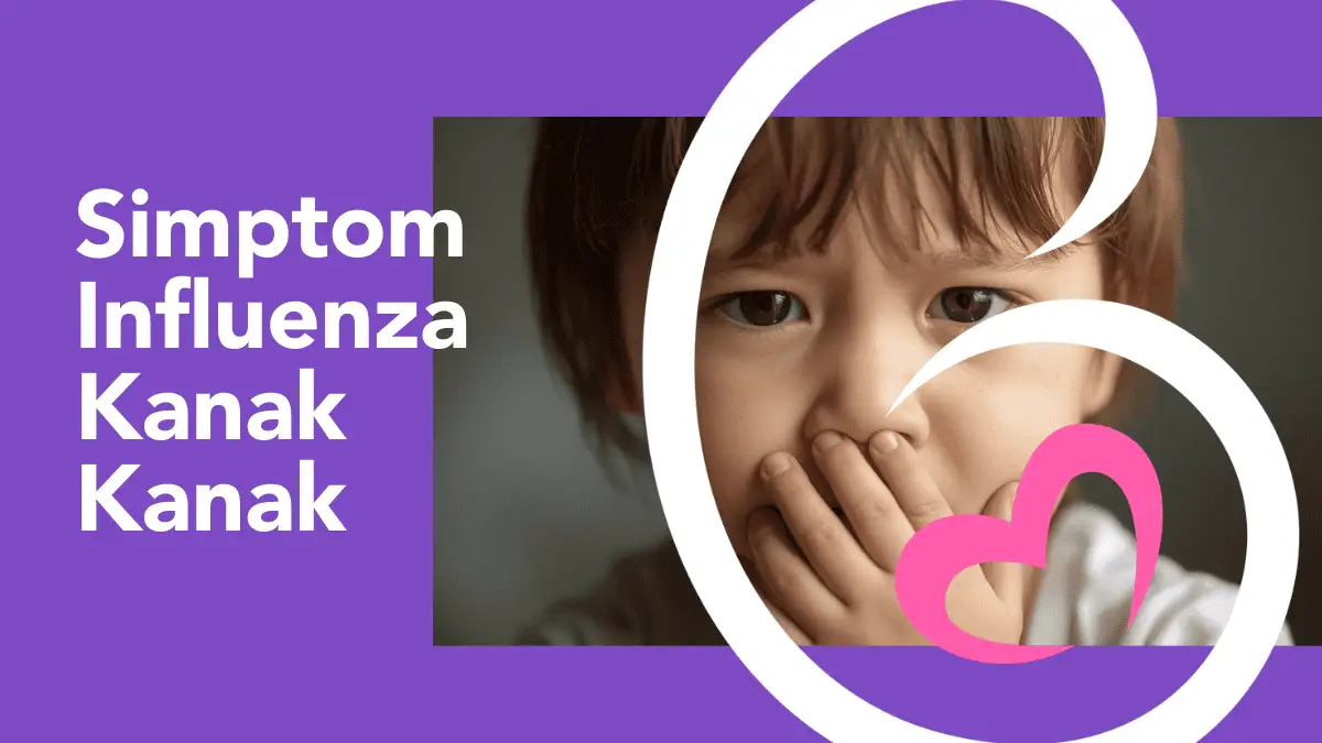 simptom influenza kanak kanak