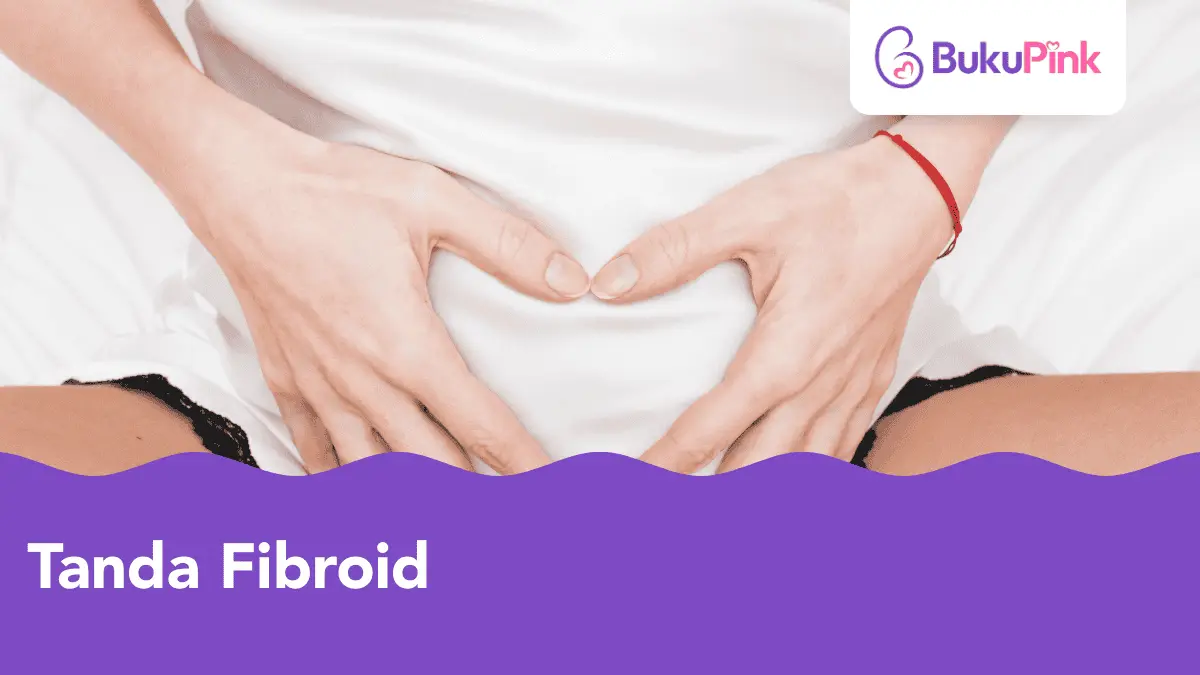 tanda fibroid