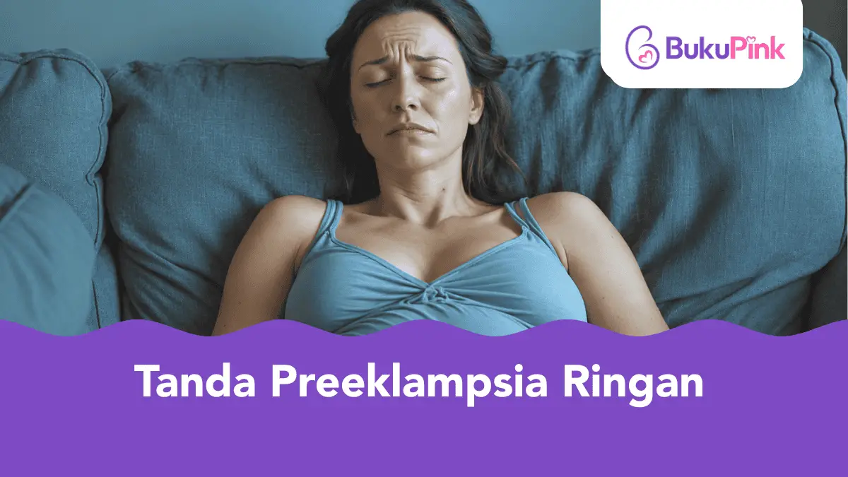 tanda preeklampsia ringan