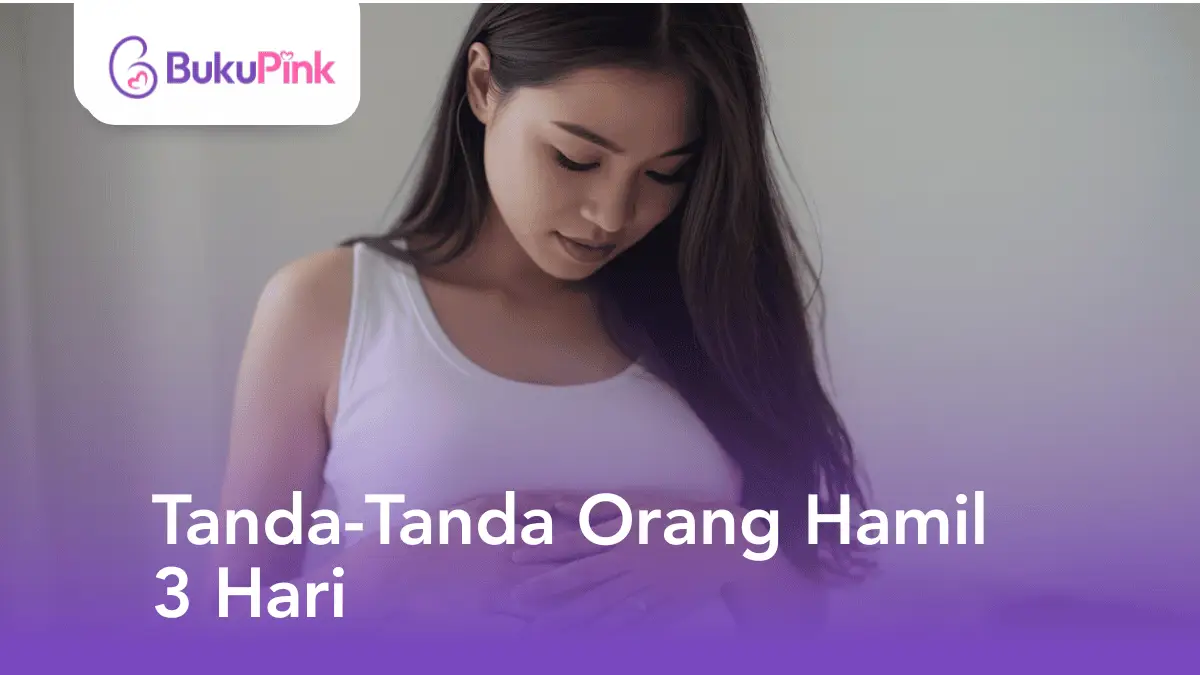 tanda-tanda orang hamil 3 hari