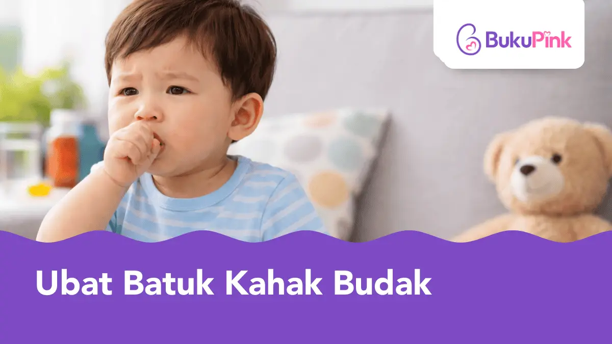 ubat batuk kahak budak