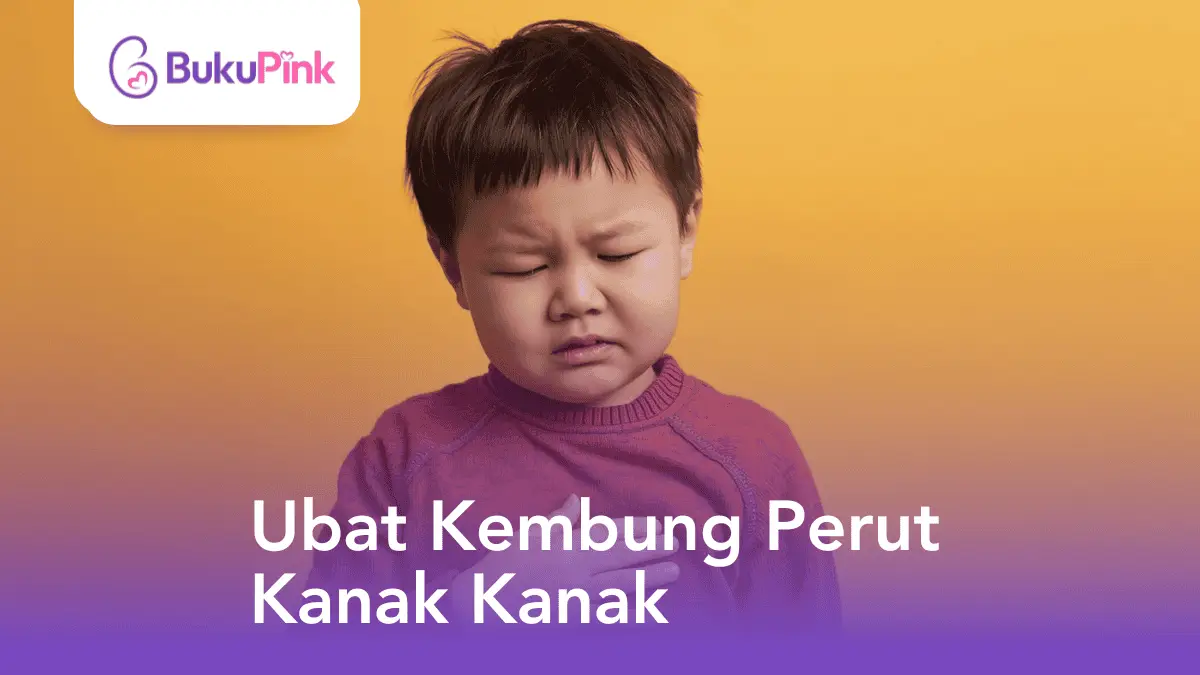 ubat kembung perut kanak kanak