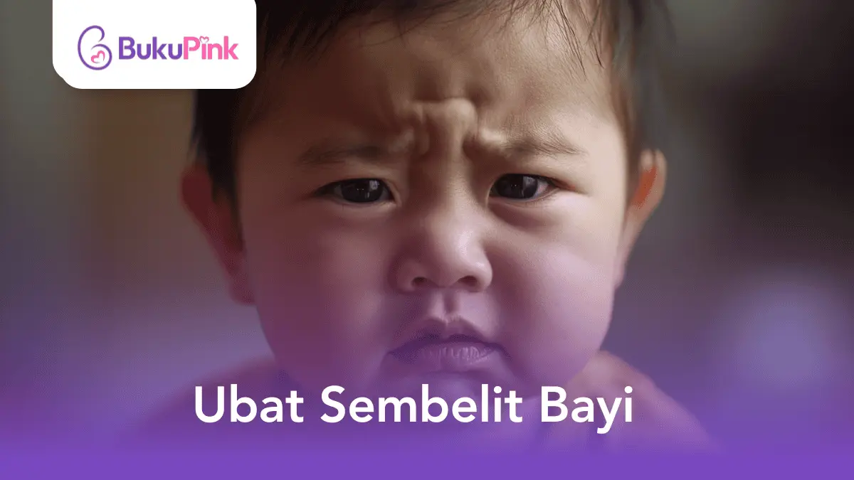 ubat sembelit bayi