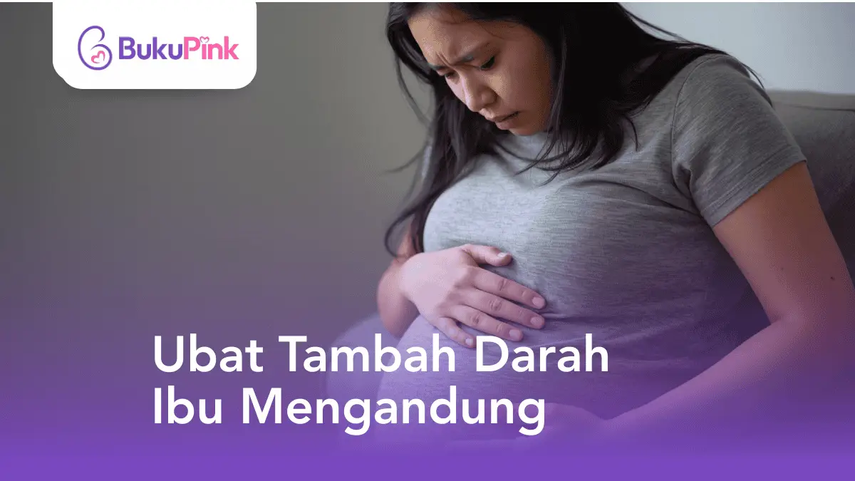 ubat tambah darah ibu mengandung