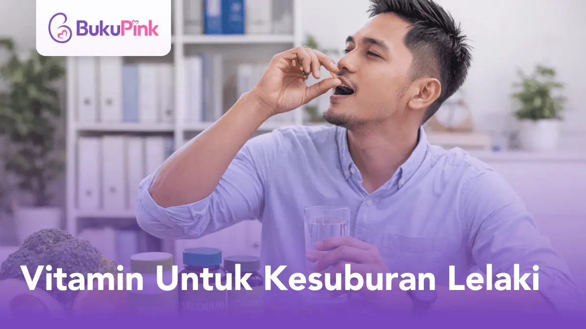 vitamin untuk kesuburan lelaki